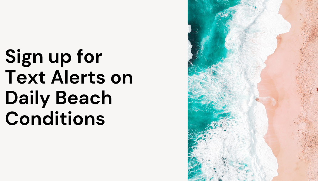 sign up for daily beach condition texts